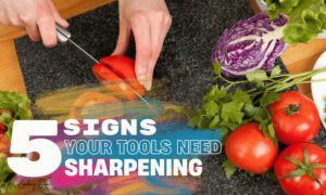 5 signs tools need sharpening